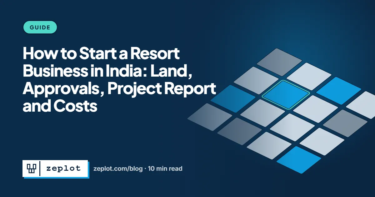 How to Start a Resort Business in India: Land, Approvals, Project Report and Costs